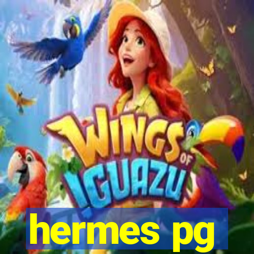 hermes pg